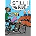 Still We Ride