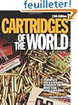 Cartridges of the World: A Complete I...