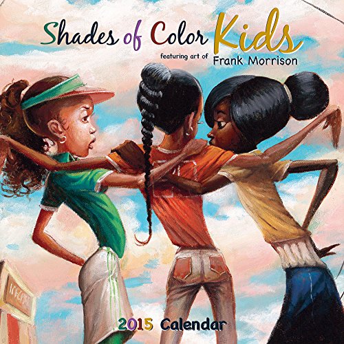 Shades of Color 12 by 12 Inches 2015 Shades of Color Kids African American Calendar (15SK)