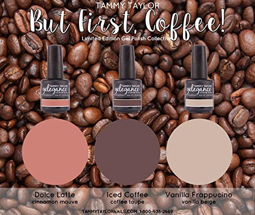 Tammy Taylor Nails - Gelegance Soak off Gel - "BUT FIRST, COFFEE!" Collection - 3 Colors