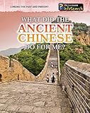 What Did the Ancient Chinese Do for Me? (Linking the Past and Present)