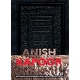 Anish Kapoor: Unconformity and Entropy by Simon Schaffer, Adam Lowe, and Anish Kapoor