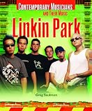 Linkin Park (Contemporary Musicians and Their Music)