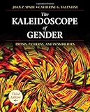 The kaleidoscope of gender : prisms, patterns, and possibilities