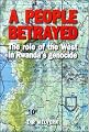 A People Betrayed: The Role of the West in Rwanda's Genocide