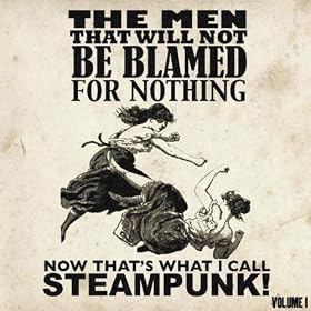The Steampunk Album! That Cannot Be Named For Legal Reasons [Explicit]