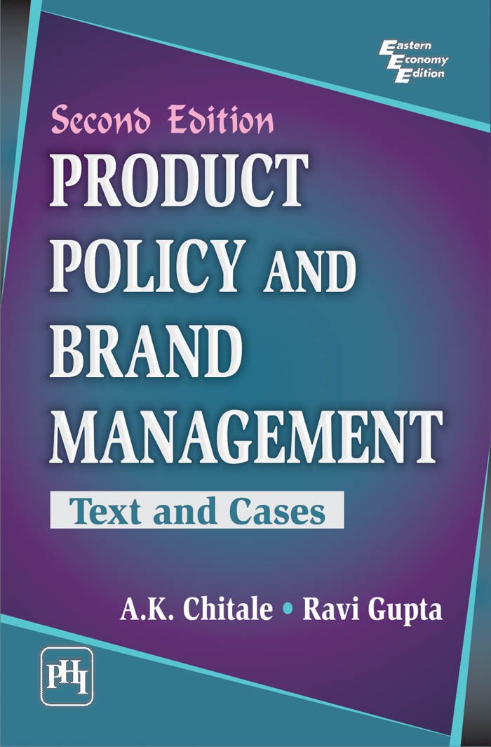 Product Policy and Brand Management: Text and Cases: Ravi Gupta ...