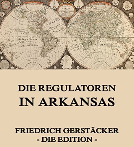 Die Regulatoren in Arkansas: Vollständige Ausgabe (German Edition)