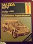 Mazda Mpv Automotive Repair Manual: All Mazda Mpv Modesl 1989 Through 1993 (Hayne's Automotive Repair Manual)