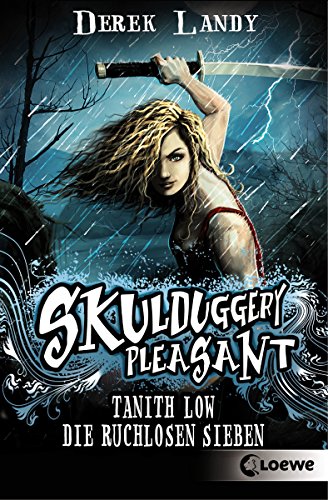 Tanith Low - Die ruchlosen Sieben (Skulduggery Pleasant) (German Edition)