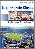 Immer erste Klasse: Die Geschichte des Hamburger SV - Werner Skrentny