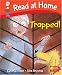 Read at Home: More Level 4c: Trapped! (Read at Home Level 4c)