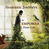Jon Rasmussen Shamanic Journeys to Empower Your Life