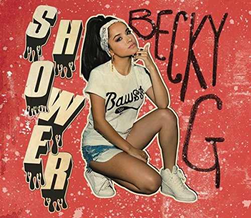 BECKY G - Shower - Zortam Music