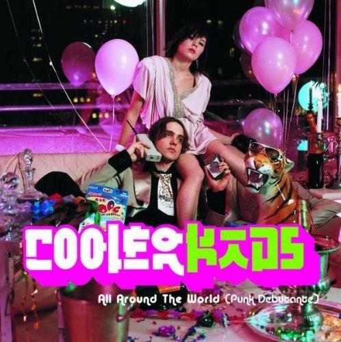 Cooler Kids - All Around The World (Punk Debutante) - Zortam Music