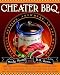 Image of Cheater BBQ: Barbecue Anytime, Anywhere, in Any Weather