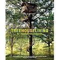 Treehouse Living: 50 Innovative Designs