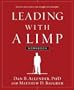 Leading with a Limp Workbook: Discover How to Turn Your Struggles into Strengths
