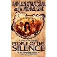 People of the Silence: A Novel of the Anasazi (The First North Americans series, Book 8) by Kathleen O'Neal Gear and W. Michael Gear