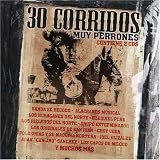 30 Corridos Muy Perrones