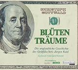 Produkt-Bild: Bl&uuml;tentr&auml;ume: Die unglaubliche Geschichte des Geldf&auml;lschers J&uuml;rgen Kuhl