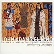 John Adams - El Nino / Hunt-Lieberson, Upshaw, W. White, Nagano