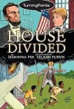 A House Divided House Divided (Turning Points)
