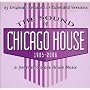 The Sound of Chicago House ~ Various