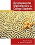 Developmental Mathematics for College Students (with CD-ROM and Enhanced iLrn? Tutorial, iLrn? Math Tutorial, The Learning Equation Labs, Student Resource Center Printed Access Card)