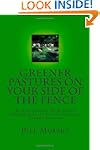 Greener Pastures on Your Side of the...