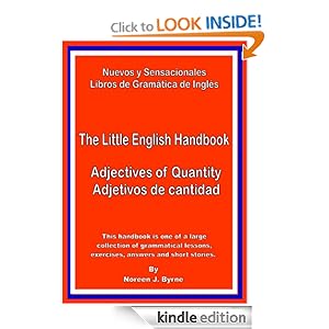 Adjectives of Quantity - Curso de Ingl s with exercises, answers and story (Spanish Edition) Noreen.J. Byrne