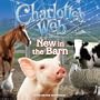 Charlotte's Web: New In The Barn