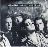 Arc Angels: Too Many Ways To Fall (2 Versions) [CD Single In Picture Sleeve]