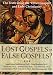 Lost Gospels or False Gospels?