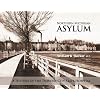 Northern Michigan Asylum: A History of the Traverse City State Hospital
