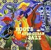 Roots of Afro-Cuban Jazz Image of Roots of Afro-Cuban Jazz