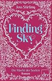 Finding Sky Die Macht der Seelen 1: Roman Finding Sky Die Macht der Seelen 1: Roman