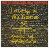 Lovely in the Dances: Songs of Sydney Carter