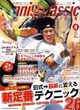 Tennis Classic Break (�ƥ˥����饷�å��֥쥤��) 2009ǯ 04��� [����]