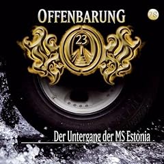Offenbarung 23 - Folge 28: Der Untergang der MS Estonia. H�rspiel.