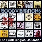 Good Vibrations: The Punk Singles Collection