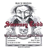Music for Melodrama: Sweeney Todd the Demon Barber