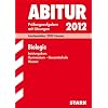 Abitur-Pr�fungsaufgaben Gymnasium Hessen: Abitur-Pr�fungsaufgaben Gymnasium/Gesamtschule Hessen;Biologie Leistungskurs;Landesabitur 2012 Hessen. ... Pr�fungsaufgaben 2007 bis 2011 mit L�sungen