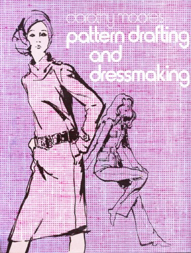 Textbook - Dorothy Moore's Pattern Drafting and Dressmaking
