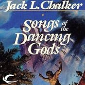 Songs of the Dancing Gods: The Dancing Gods, Book 4 | Jack L. Chalker