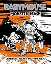 Babymouse #9: Monster Mash (Babymouse)