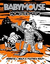 Babymouse #9: Monster Mash