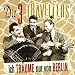 Drei-TRAVELLERS-Ich traume nur von Berlin cd cover