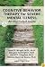 Cognitive-Behavior Therapy for Severe Mental Disorders (Book & DVD) (Book & DVD) (Book & DVD) (Book & DVD)