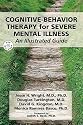 Cognitive-Behavior Therapy for Severe Mental Disorders (Book & DVD) (Book & DVD) (Book & DVD)